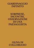 Giardinaggio infinito. Sorprese, incontri, osservazioni di una paesaggista